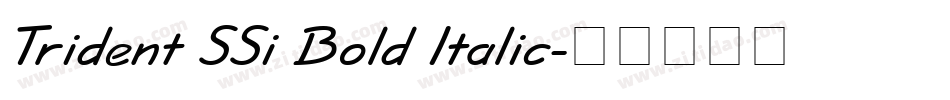 Trident SSi Bold Italic字体转换